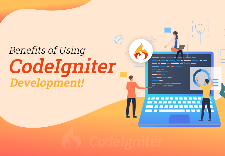 benefits of using CodeIgniter development