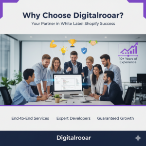 Why should you call Digitalrooar for your white label Shopify development services? 